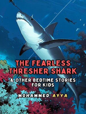cover image of The Fearless Thresher Shark